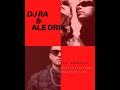 DJ RA & ALE DRIK / B2B / STREAMING FROM ISOLATION #002