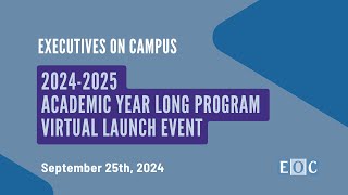 EOC 2024-2025 Academic Year Long Launch Event