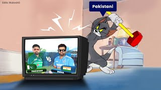 India vs Pakistan Cricket Match || New Funny Meme 🤣 Tom and Jerry ~ Edits MukeshG