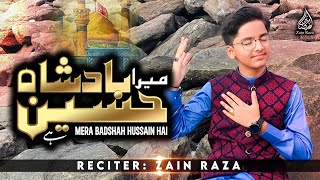 Mera Badshah Hussain Hai | Zain Raza | 3ʳᵈ Sha'ban Manqabat | 1443-2022