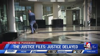 The Justice Files: Coronavirus forces delayed justice