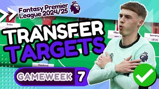 GW7 TRANSFER TARGETS | Palmer In ✅ Fantasy Premier League Tips 2024/25