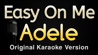 Easy On Me - Adele (Karaoke Songs With Lyrics - Original Key)