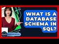 What Is A Database Schema In SQL? - Server Logic Simplified