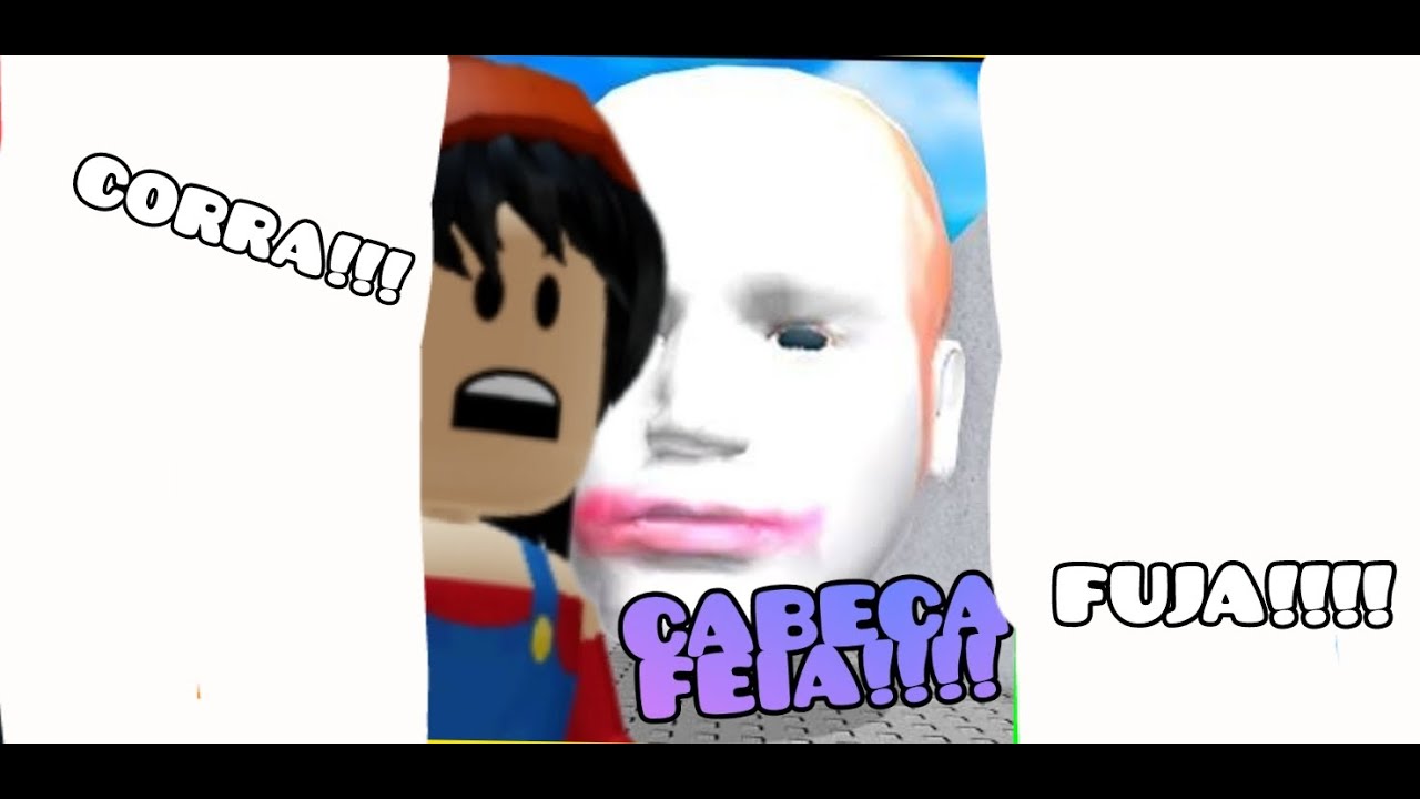 Fuja Do Cabeção No Roblox Youtube