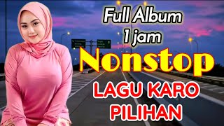 Full Album 1 Jam bersama Lagu Karo paling enak didengar saat hujan melanda