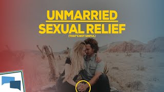 How can an unmarried person relieve sexual tension in a non-sinful way? | GotQuestions.org