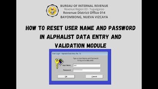 How To Reset User Name And Password In Alphalist Data Entry And Validation Module | BIR BAYOMBONG