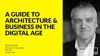 140: A Guide to Architecture & Business in the Digital Age with Dale Sinclair