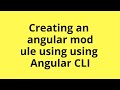 How to create an Angular module using Angular CLI