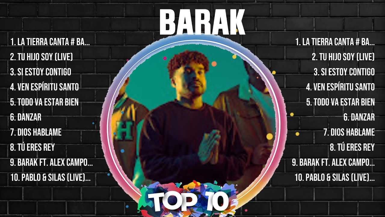 Las 10 Mejores Canciones De Barak 2024 Youtube