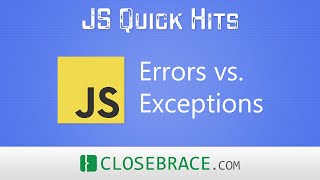 JS Quick Hits 104 - Errors vs. Exceptions