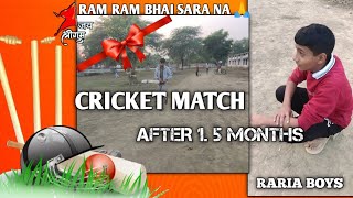 AFTER LONG TIME || CRICKET MATCH  🏏 || RARIA BOYS 😎 || #hanumanji #cricket #indiancricket