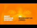 Best Horror Scenes: Exorcist III (1990)