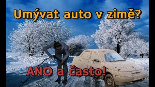 Mám svoje auto mýt i v zimě, aneb opravdu \