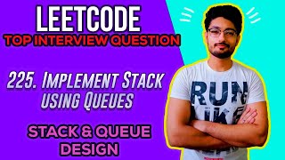 225. Implement Stack using Queues | LEETCODE EASY | TOP INTERVIEW QUESTIONS