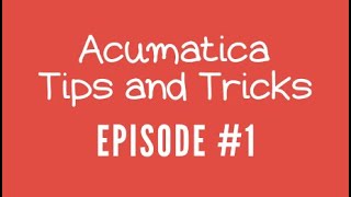 Acumatica Tips and Tricks (Episode 1) - The Acumatica Business Date