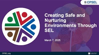 Creating Safe and Nurturing Environments Through SEL