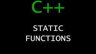 C++ Programming Tutorial 55 - Static Functions