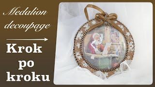 Bombka decoupage / zawieszka bozonarodzeniowa - tutorial DIY