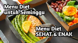 Inspirasi MENU DIET SEHAT \u0026 ENAK untuk seminggu