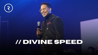 DIVINE SPEED // SUNDAY SERVICE // DR. LOVY L. ELIAS