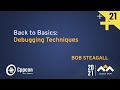 Back To Basics: Debugging Techniques - Bob Steagall - CppCon 2021