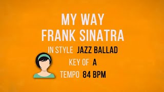 My Way - Jazz Ballad - Karaoke Female Backing Track