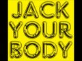 Jack Your Body (Original Mix)