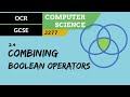 83. OCR GCSE (J277) 2.4 Combining Boolean operators