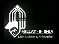 New Logo With New Intro | Millat-E-Shia | subscribe