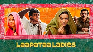 Laapataa Ladies Full Movie | Nitanshi Goel , Pratibha Ranta, Sparsh Shrivastava | Facts And Review