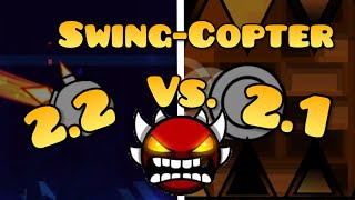 2.2 Vs. 2.1 Swing-Copter IN EXTREME DEMONS