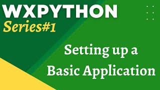 wxPython Series: Tutorial 01 (Making a wxPython Window)