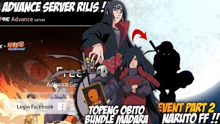 EVENT KOLABORASI NARUTO PART 2 RILIS - BOCORAN FF, ADVANCE SERVER, BUNDLE ITACHI, BONUS TOP UP BESOK