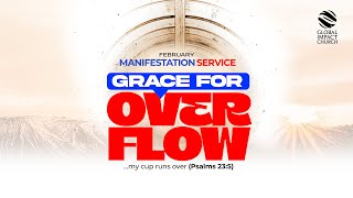 Global Impact Church | Manifestation Service - GRACE FOR OVERFLOW  | Combined Service | 230225