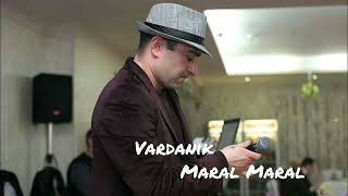 Vardanik - maral maral es