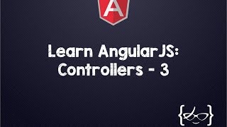 MEAN Stack: AngularJS Controllers - 3