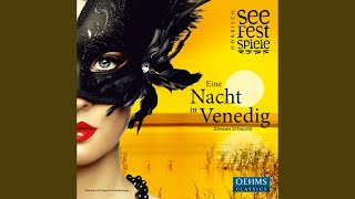 Eine Nacht in Venedig, Act II: Act II: Duet: Ach, was ist das? (Annina, Caramello)