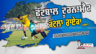 [LIVE] Kotla Raika (Moga) Football Tournament (01 Feb 2025)