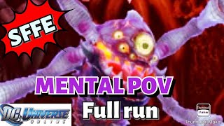 DCUO: SFFE (Mental PoV) 1st Time completing!