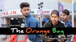 The Orange Bag | Terrorism Attack | 26 January Special | Bihari Balak
