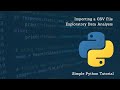 Importing a CSV File | Exploratory Data Analysis | Simple Python Tutorial