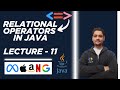 Relational Operators in Java || Lecture - 11