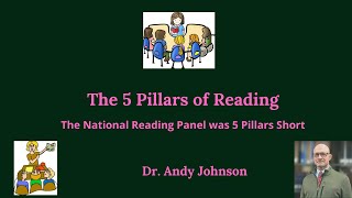 National Reading Panel: The Big 5 + 5 pillars of reading instruction