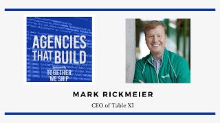 Adopting An Experimental Mindset - Mark Rickmeier - Agencies That Build #012