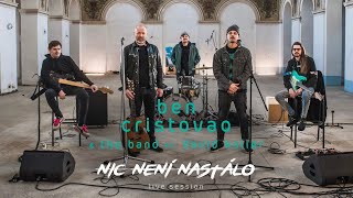 NIC NENÍ NASTÁLO LIVE SESSION - David Koller ft. Ben Cristovao & The Band - JENTAK #8