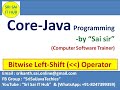 67. Bitwise Left Shift Operator in Java Program || Bitwise Operators