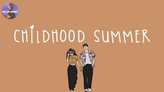 [Playlist] back to childhood summer 🍨 songs for a summer trip ~ throwback summer songs