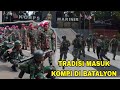 Tradisi Masuk Kompi di Batalyon || Kebanggaan Prajurit Marinir #tni #tnial #marinir